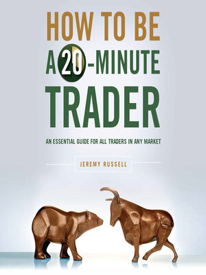 cover image of How to Be a 20-Minute Trader